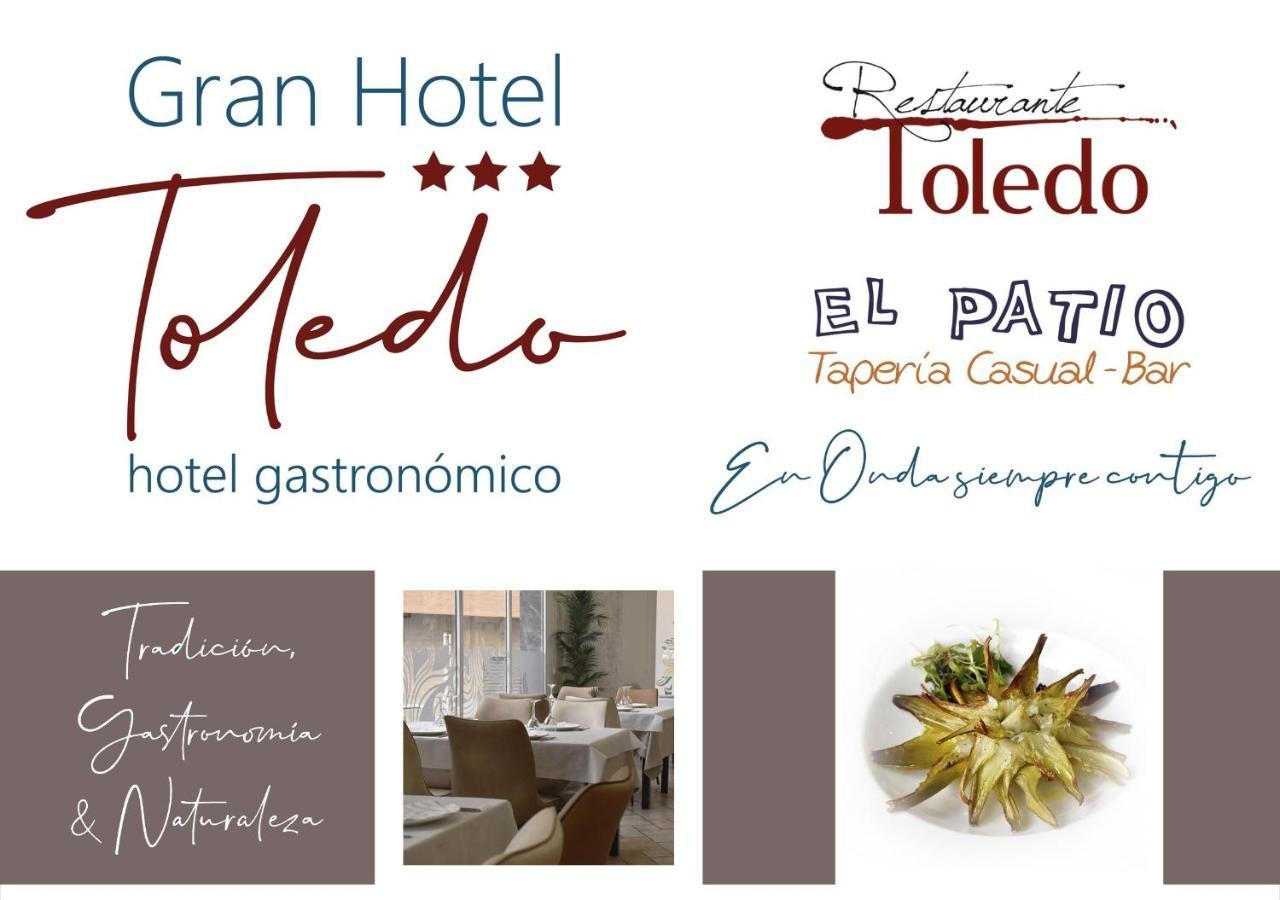 Gran Hotel Toledo Onda Kültér fotó
